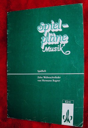 Spielpläne Musik - Spielheft - Zehn Weihnachtslieder