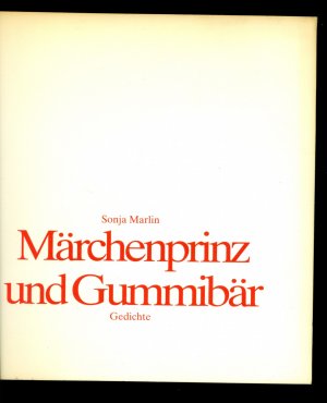 gebrauchtes Buch – Sonja Marlin – Märchenprinz und Gummibär / Gedichte