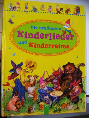 gebrauchtes Buch – Die schönsten Kinderlieder und Kinderreime