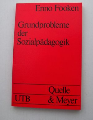 Grundprobleme der Sozialpädagogik: Eine Analyse ihrer theoretischen Aufgabe (= UTB 266)
