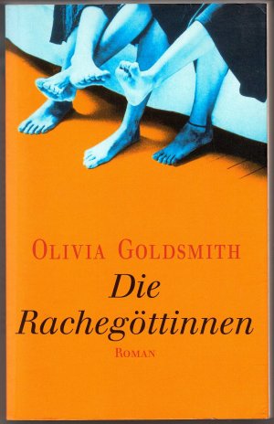 gebrauchtes Buch – Olivia Goldsmith – Die Rachegöttinnen, Roman, RM Buch und Medienvertrieb 2000