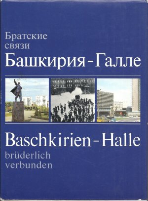 Baschkirien - Halle - Brüderlich verbunden