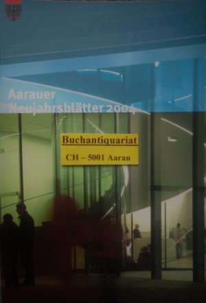 Aarauer Neujahrsblätter 2004