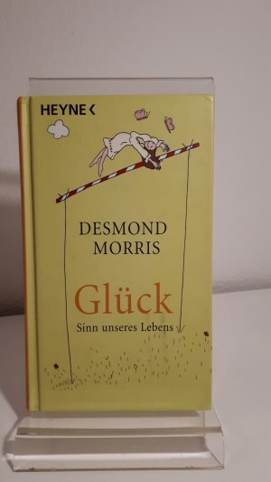 gebrauchtes Buch – Desmond Morris – Glück - Sinn unseres Lebens