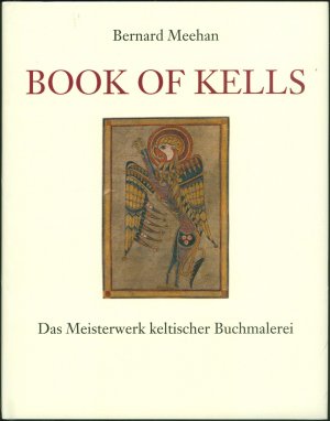 neues Buch – Bernard Meehan (Autor) – Book of Kells - Das Meisterwerk keltischer Buchmalerei