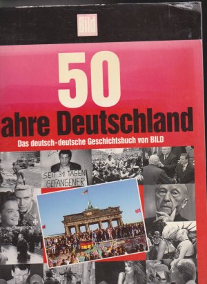 gebrauchtes Buch – 50 Jahre Deutschland