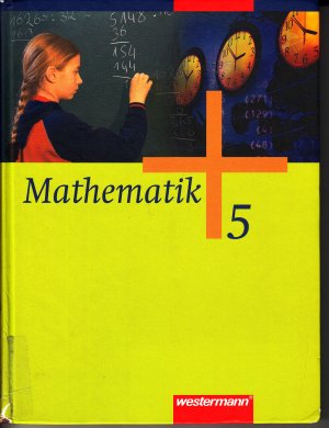 Mathematik / Mathematik - Allgemeine Ausgabe 2006 für die Sekundarstufe I - Allgemeine Ausgabe 2006 für die Sekundarstufe I / Schülerband 5 mit CD-ROM