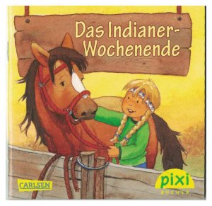 gebrauchtes Buch – Schwarz, Katrin M – Das Indianer-Wochenende Pixi 1793, Einzeltitel aus Pixi Serie 198: Große Pferde, kleine Pferde (ISBN 9783551050335)