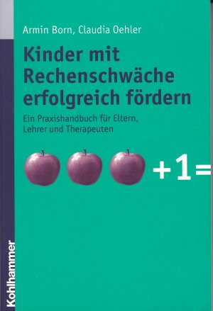 gebrauchtes Buch – Born, Armin; Oehler – Kinder mit Rechenschwäche erfolgreich fördern