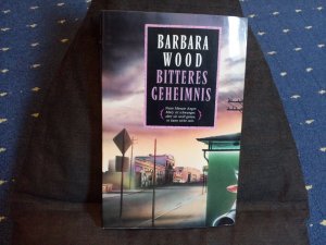 gebrauchtes Buch – Barbara Wood – Bitteres Geheimnis