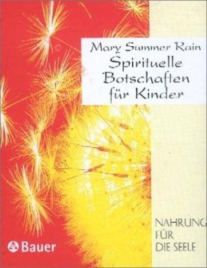 gebrauchtes Buch – Summer Rain – Spirituelle Botschaften für Kinder - Nahrung für die Seele