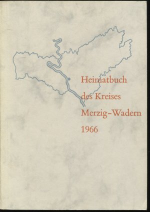 Heimatbuch des Kreises Merzig-Wadern 1966