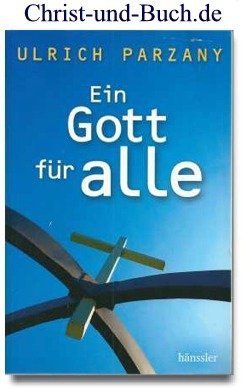 gebrauchtes Buch – Ulrich Parzany – Ein Gott für alle