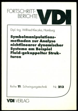 gebrauchtes Buch – Wilfried Kleczka – Symbolmanipulationsmethoden zur Analyse nichtlinearer dynamischer Systeme am Beispiel Fluid-gekoppelter Strukturen