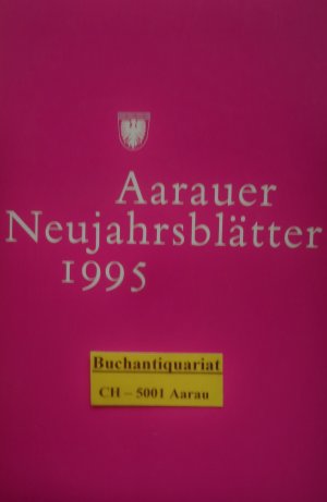 Aarauer Neujahrsblätter 1995