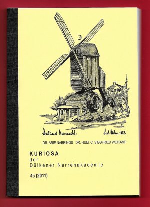 gebrauchtes Buch – Dr. Arie Nabrings – Kuriosa der Dülkener Narrenakademie, 45. Teil (2011)