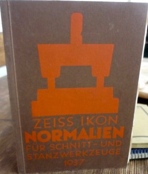 antiquarisches Buch – Zeiss Ikon – Zeiss Ikon Normalien für Schnitt- und Stanzwerkzeuge 1937