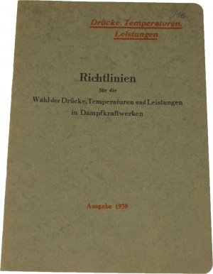 antiquarisches Buch – Richtlinien für die Wahl der Drücke, Temperaturen und Leistungen in Dampfkraftwerken