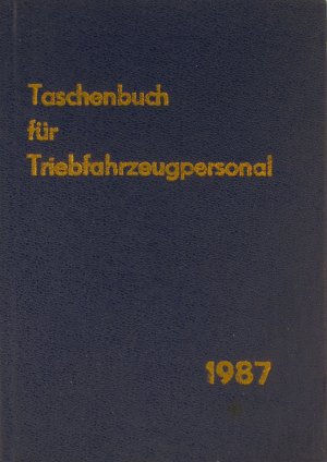 Taschenbuch für Triebfahrzeugpersonal 1987