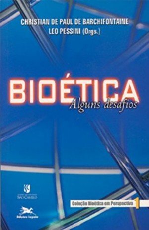 Bioetica / Alguns desafios