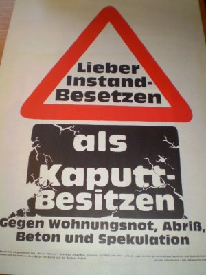 Lieber Instandbesetzen als kaputtbesitzen. Gegen Wohnungsnot, Abriß, Beton und Spekulation (Plakat, Poster, ca. 1981, RAF, Autonome, KPD, Häuserkampf […]