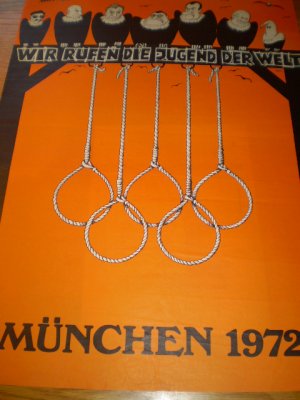 Wir rufen die Jugend der Welt. München 1972 (Plakat, Poster, Olympiade München 1972, Schah, Nixon, Strauß u.a.)