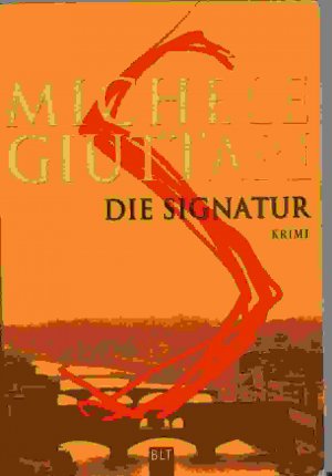 gebrauchtes Buch – Michele Giuttari – Die Signatur