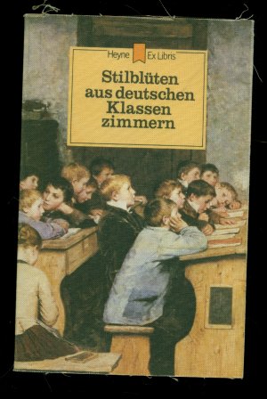 Stilblüten aus deutschen Klassenzimmern