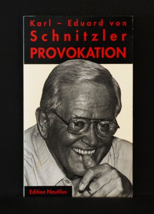 gebrauchtes Buch – Schnitzler, Karl E von – Provokation