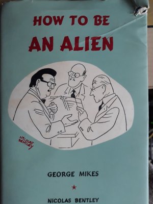 antiquarisches Buch – George Mikes – How to be an Alien