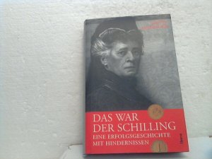 Das war der Schilling. - Eine Erfolgsgeschichte mit Hindernissen.