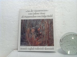 "An der Eisenwurzen" von Dolores Vieser als Puppenschau von Helga Riedel. - Mit Beiträgen von Dolores Vieser, Ida Weiss und Rudolf Schratter [in Deutsch, Englisch, Italienisch und Slowenisch]. - Farbaufnahmen von Berndt Hammerschlag, Treibach.