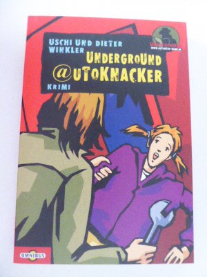 gebrauchtes Buch – Uschi und Dieter Winkler – Underground - Autoknacker / @utoknacker. Omnibus Taschenbuch Band 21208. Krimi