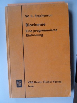 Biochemie -eine programmierte Einführung