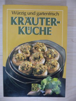 Würzig und gartenfrisch Kräuter-Küche