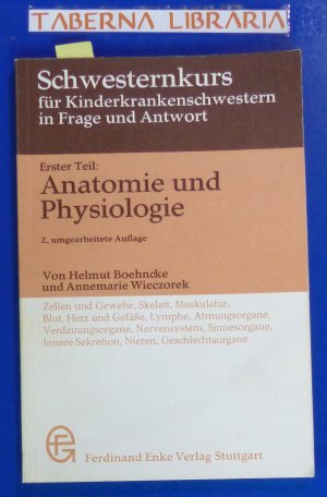 1. Teil: Anatomie und Physiologie