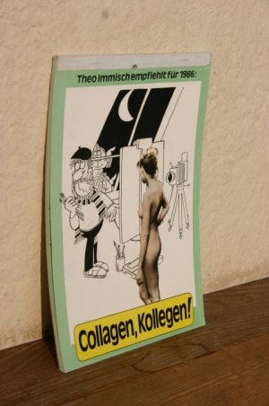 gebrauchtes Buch – Theo Immisch – Theo Immisch empfiehlt für 1986: Collagen, Kollegen!