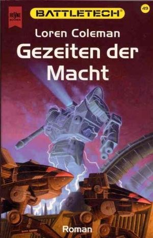 gebrauchtes Buch – Coleman Loren – Battletech 49: Gezeiten der Macht