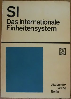 gebrauchtes Buch – Das internationale Einheitensystem