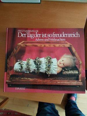 Der Tag der ist so freudenreich.Advent und Weihnachten