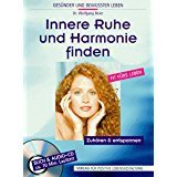 gebrauchtes Hörbuch – Wolfgang Beier – Innere Ruhe und Harmonie finden. CD. Zuhören und entspannen (Audio CD) von Wolfgang Beier (Autor)