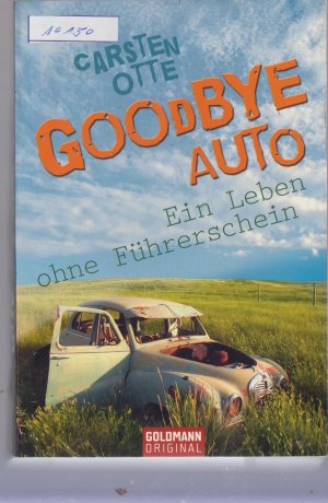 Goodbye Auto - Ein Leben ohne Führerschein