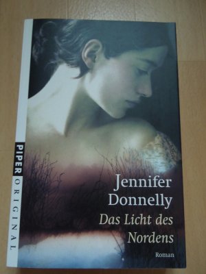 gebrauchtes Buch – Jennifer Donnelly – Das Licht des Nordens