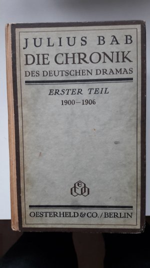 gebrauchtes Buch – Julius Bab – Chronik des deutschen Dramas, 1900-1918, 4 Bd.e