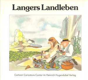 gebrauchtes Buch – Heinz Langer – LANGERS LANDLEBEN. Cartoons.