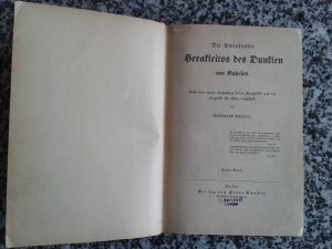 Die Philosophie Herakleitos des Dunklen von Ephesos. Nach einer neuen Sammlung seiner Bruchstücke und der Philosophie der Alten dargestellt (Erstausgabe […]