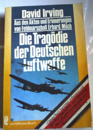 gebrauchtes Buch – Irving, David John Cawdell – Die Tragödie der Deutschen Luftwaffe