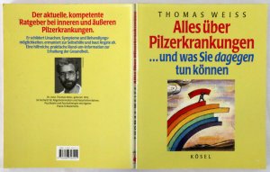 gebrauchtes Buch – Thomas Weiss – Alles über Pilzerkrankungen ... und was Sie dagegen tun können