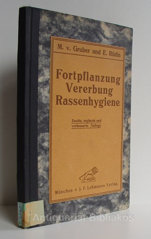 Fortpflanzung, Vererbung, Rassenhygiene. Illustrierter Führer der Gruppe Rassenhygiene der Internationalen Hygiene-Ausstellung 1911 in Dresden. Zweite […]