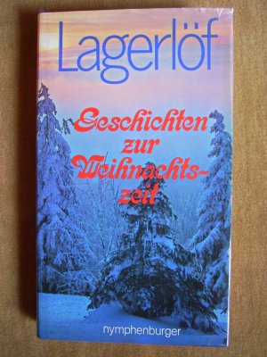 gebrauchtes Buch – Selma Ottilia Lovisa Lagerlöf – "Geschichten zur Weihnachtszeit"